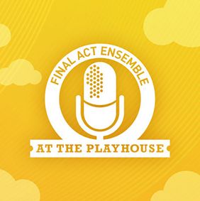 Final Act Ensemble Spring Show show poster