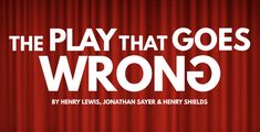 THE PLAY THAT GOES WRONG in South Carolina