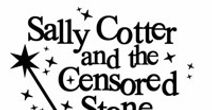 Sally Cotter and the Censored Stone