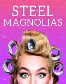 Steel Magnolias by Robert Harling show poster