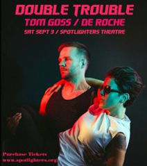 Tom Goss - Double Trouble Tour