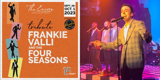 Tribute: Frankie Vallie and the Four Seasons