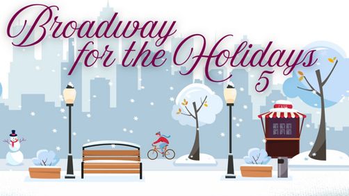 Broadway for the Holidays 5 show poster