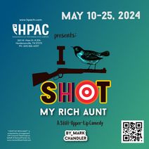 I Shot My Rich Aunt - A Stiff Upper Lip Comedy