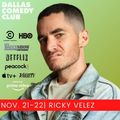 Dallas Comedy Club Presents: Ricky Velez in Dallas