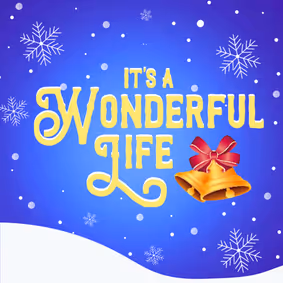 It's A Wonderful Life show poster