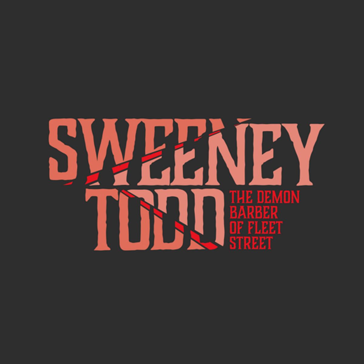 SWEENEY TODD: The Demon Barber of Fleet Street