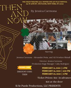 Then and Now by Jessica Carmona (The Chain Theatre: One Act Festival 2024) show poster