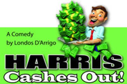 Harris Cashes Out show poster