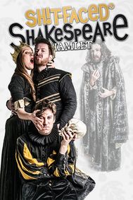 Shit-faced Shakespeare?: Hamlet show poster