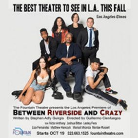 Between Riverside and Crazy show poster