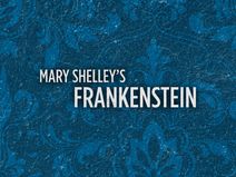 Mary Shelley's Frankenstein