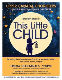 This Little Child: The Upper Canada Choristers & Cantemos present Music for Christmas