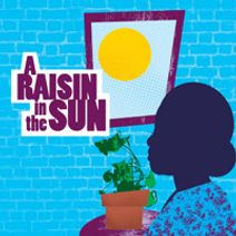 A Raisin in the Sun