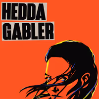 Henrik Ibsen’s Hedda Gabler