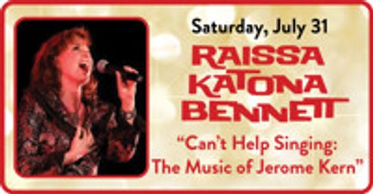 Raissa Katona Bennett in Can't Help Singing: The Music of Jerome Kern show poster