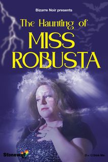 The Haunting of Miss Robusta