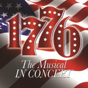 1776: The Musical - In Concert show poster