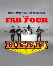 The Fab Four Perform The Beatles' HELP! & More LIVE in Atlanta, GA show poster