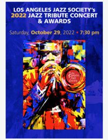 Los Angeles Jazz Society’s Annual Tribute Concert & Awards