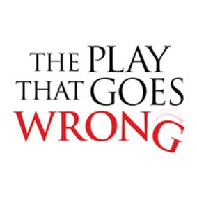THE PLAY THAT GOES WRONG show poster