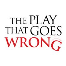 THE PLAY THAT GOES WRONG