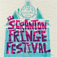 2025 Scranton Fringe Festival