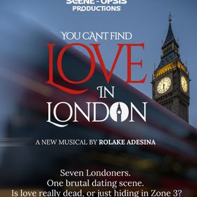 You Can't Find Love in London show poster