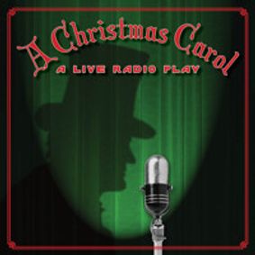 A Christmas Carol: A Live Radio Play show poster