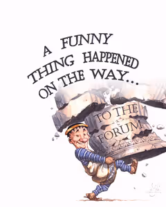 A Funny Thing Happened On The Way To The Forum