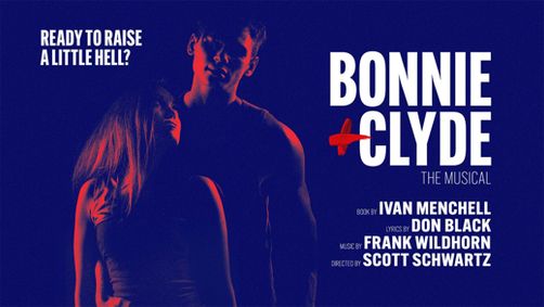 Bonnie and Clyde - The Musical show poster