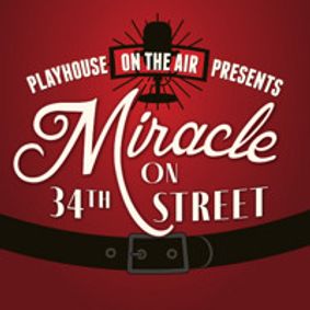 Playhouse on the Air Presents: Miracle on 34th Street show poster