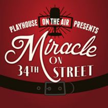 Playhouse on the Air Presents: Miracle on 34th Street