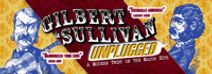 Gilbert & Sullivan Unplugged
