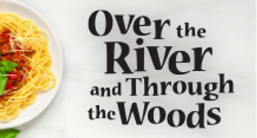 Over the River and Through the Woods show poster