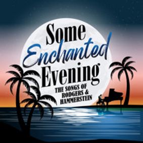 Some Enchanted Evening Opening Night Livestream show poster