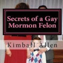Secrets of a Gay Mormon Felon at San Diego Fringe Festival