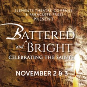 Battered and Bright: Celebrating the Saints show poster