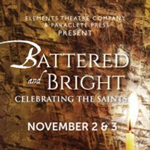 Battered and Bright: Celebrating the Saints