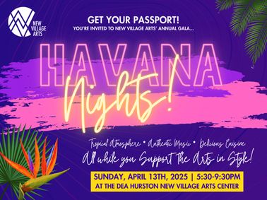 New Village Arts presents HAVANA NIGHTS - NVA’s Annual Gala Fundraiser show poster