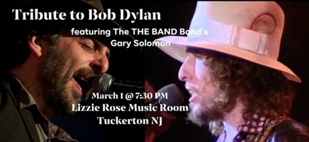 A Tribute to Bob Dylan presented by Gary Solomon of The THE BAND Band show poster