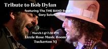 A Tribute to Bob Dylan presented by Gary Solomon of The THE BAND Band