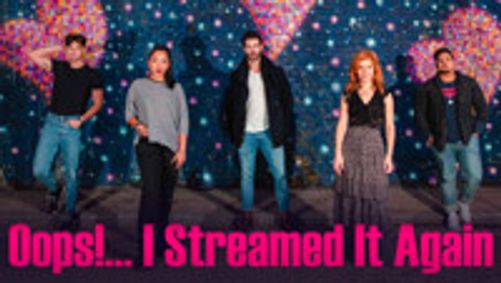 Oops!... I Streamed It Again... show poster