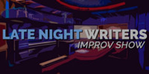 Late Night Writers Improv Show show poster