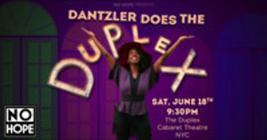 Dantzler Does The Duplex show poster