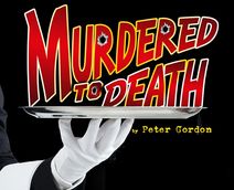 Murdered to Death