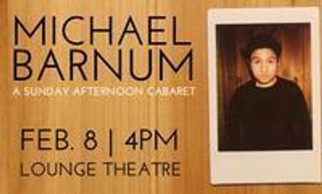 Michael Barnum: A Sunday Afternoon Cabaret show poster