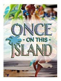 Once On This Island show poster