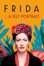 Frida…A Self Portrait show poster
