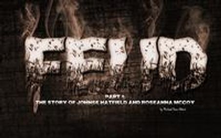 Feud Part I: The Story of Johnse Hatfield and Roseanna McCoy show poster